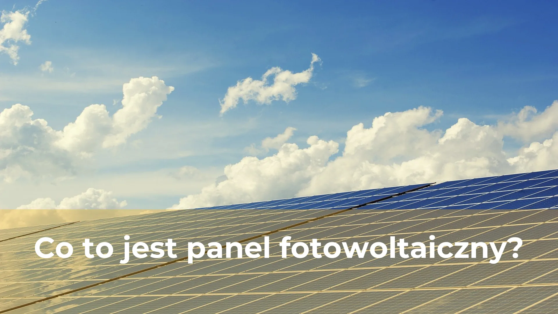 Co to jest panel fotowoltaiczny