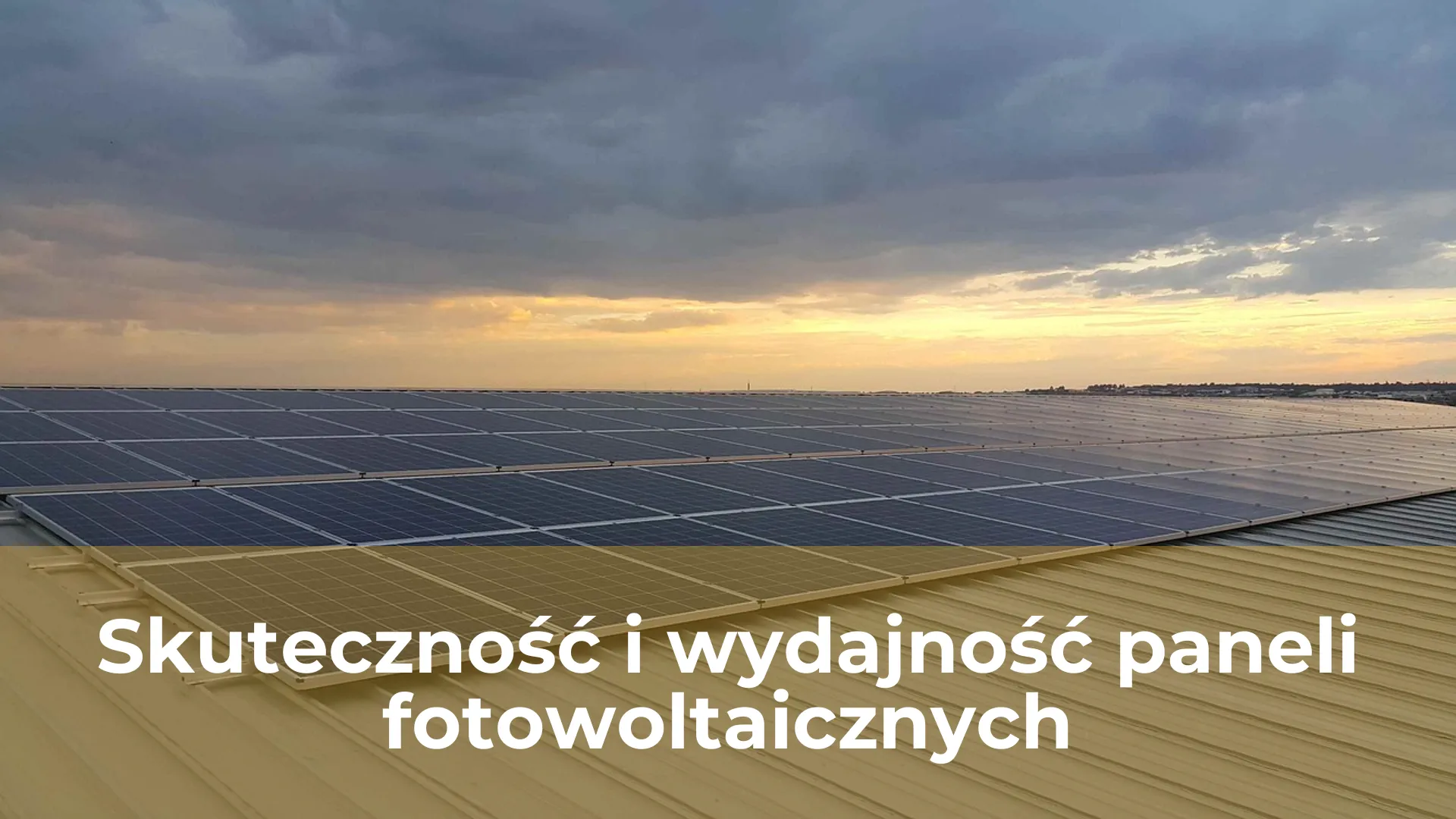 Skuteczność i wydajność paneli fotowoltaicznych